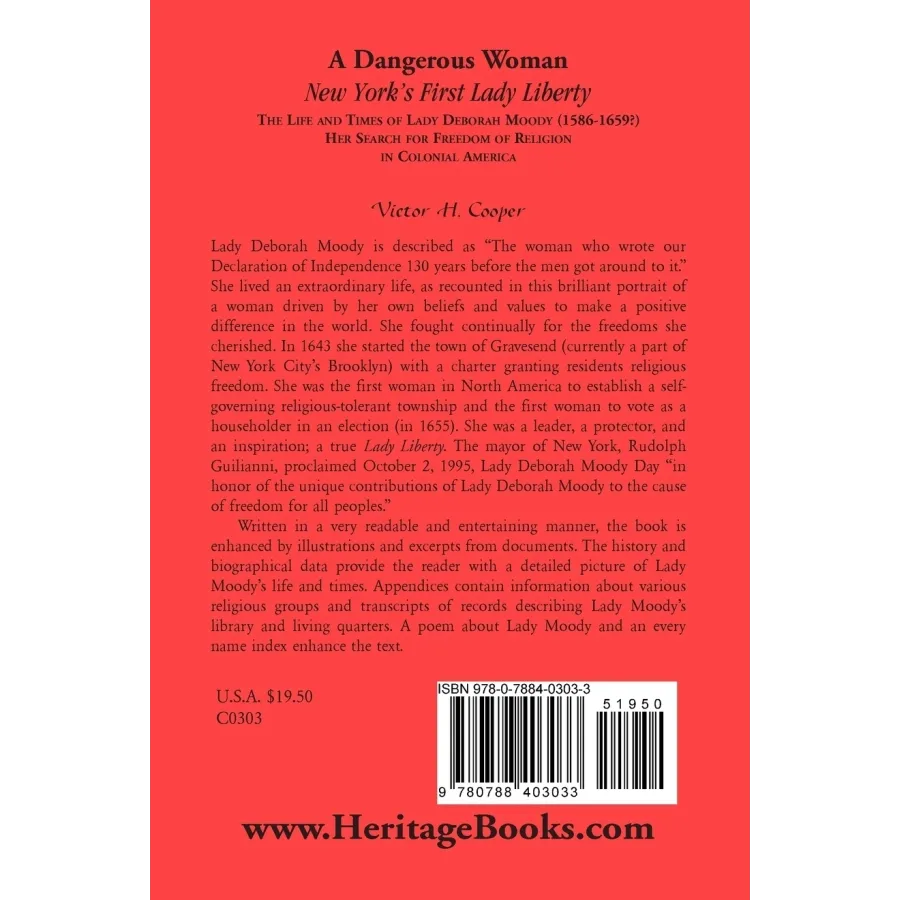 A Dangerous Woman, New York's First Lady Liberty: The Life and Times of Lady Deborah Moody (1586-1659?)