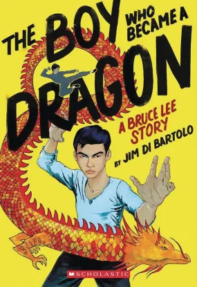 Boy Who Became a Dragon - Bruce Lee Story GN