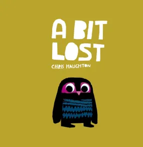 Chris Haughton: A Bit Lost (Paperback)