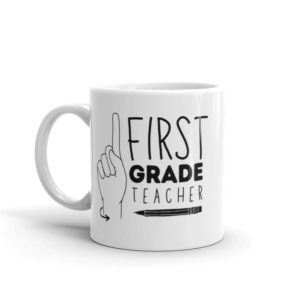 FIRST GRADE TEACHER Mug