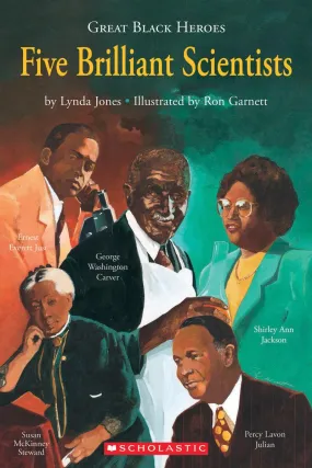 Great Black Heroes: Five Brilliant Scientists (Scholastic Reader, Level 4)