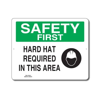 HARD HAT REQUIRED IN THIS AREA - SAFETY FIRST SIGN