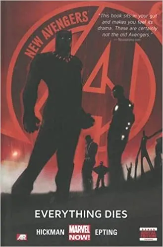 New Avengers - Volume 1: Everything Dies (Marvel Now)