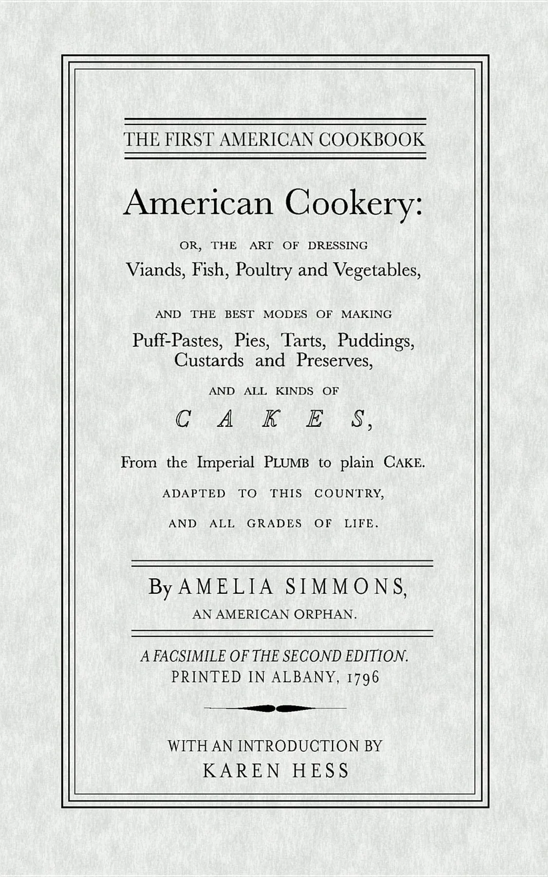 The First American Cookbook: American Cookery