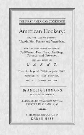 The First American Cookbook: American Cookery